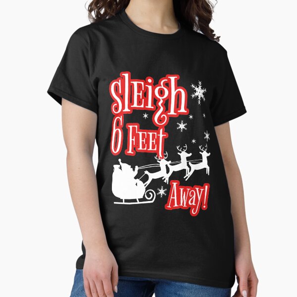 Item preview, Sleigh 6 Feet Away Christmas 2020 Pun  designed and sold by RainbowPandas.