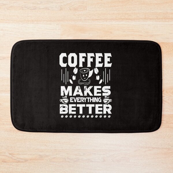 Item preview, Coffee Makes Everything Better designed and sold by cutitoutsir.
