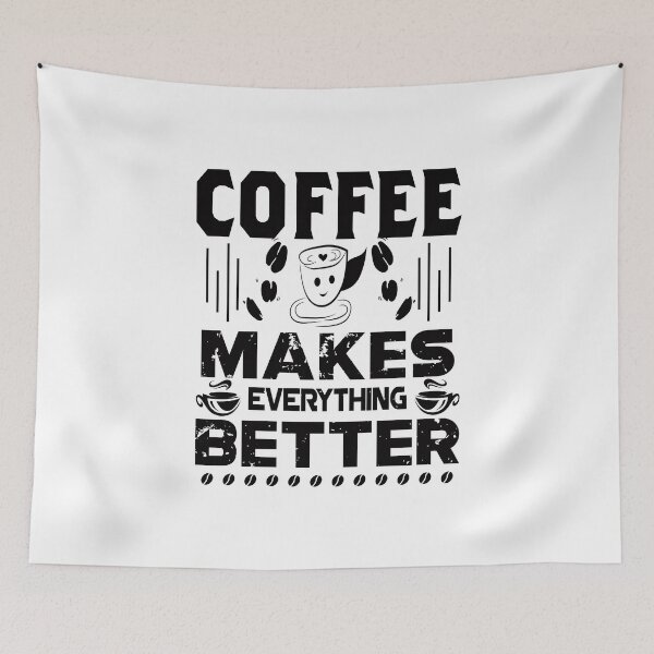 Item preview, Coffee Makes Everything Better designed and sold by cutitoutsir.