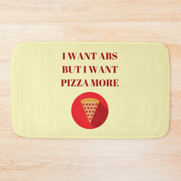 Item preview, I Want Abs. But I Want Pizza More. designed and sold by megahamdesigns.
