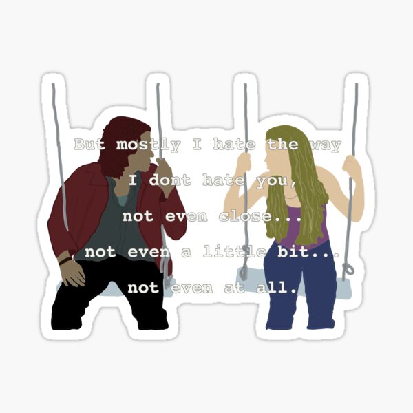 10 Things I Hate About You Stickers Redbubble 