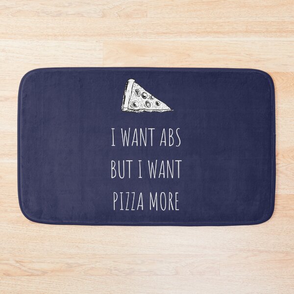 Item preview, I Want Abs. But I Want Pizza More. designed and sold by megahamdesigns.