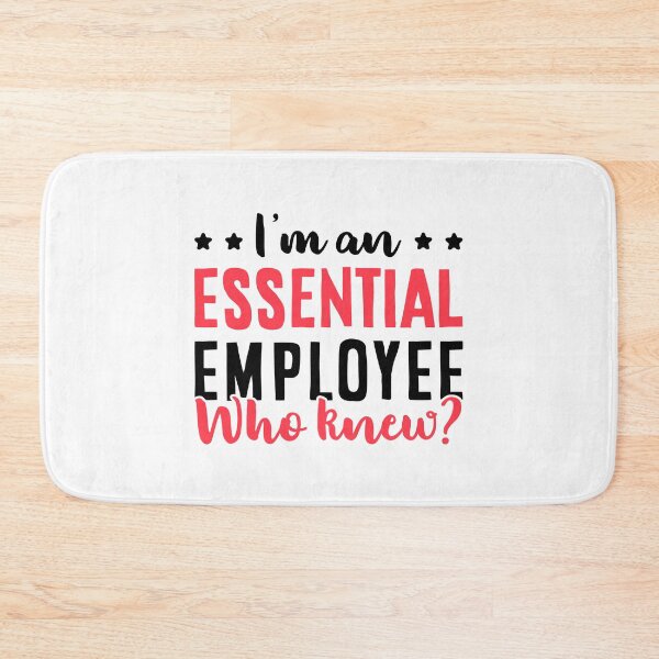 Item preview, I'm an Essential Employee Who Knew? - Funny Essential Employee designed and sold by T-shirt For You.