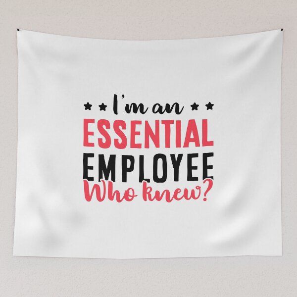 Item preview, I'm an Essential Employee Who Knew? - Funny Essential Employee designed and sold by T-shirt For You.