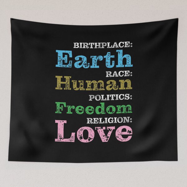 Item preview, Birthplace Earth Race Human Politics Freedom Religion Love designed and sold by LookFrog.