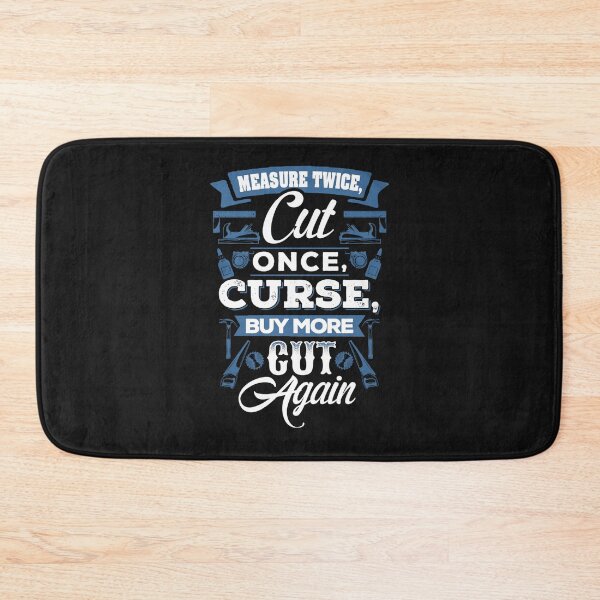 Item preview, Measure Twice Cut Once designed and sold by GeniusDesignArt.