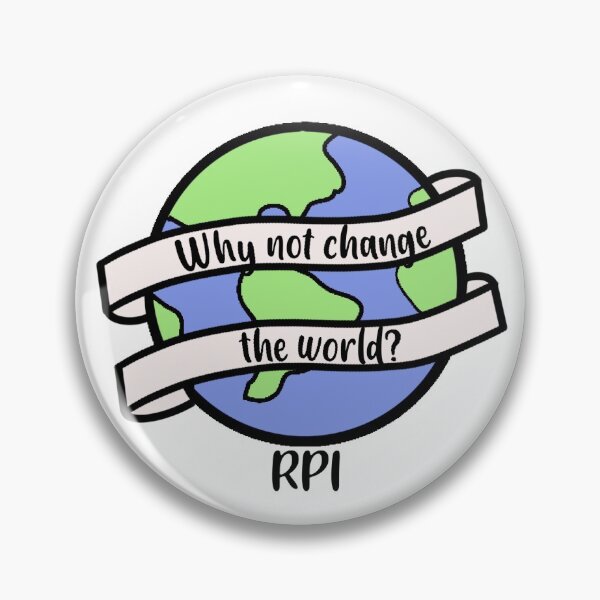 Item preview, Why not change the world RPI designed and sold by egoodwin24.