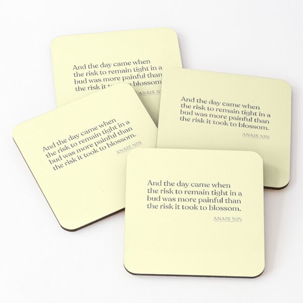 Item preview, Anais Nin - And the day came when the risk to remain tight in a bud was more painful than the risk it took to blossom. designed and sold by BookQuoteMerch.