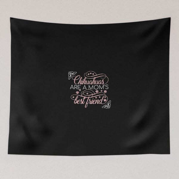 Item preview, Chihuahuas Are A Mom's Best Friend Dog Lover designed and sold by wordsonly.