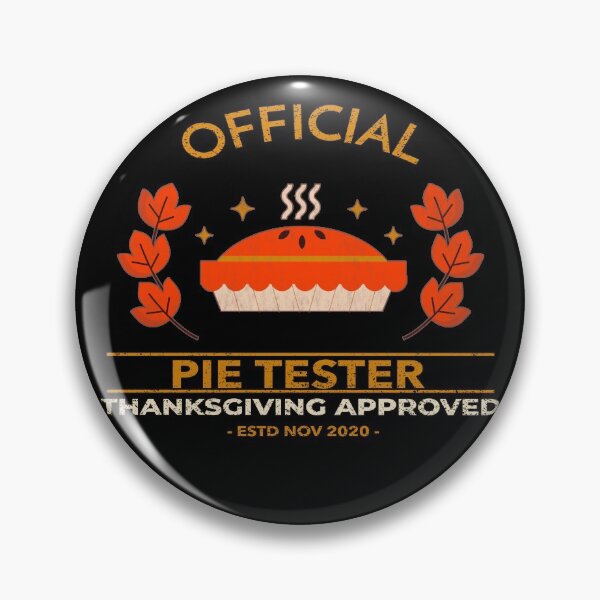 Item preview, Official Pie Tester Thanksgiving designed and sold by Coder-T.