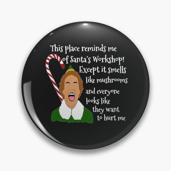 Item preview, Buddy The Elf Quotes designed and sold by MephobiaDesigns.