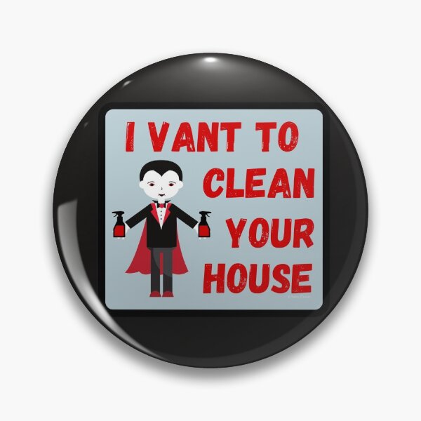 Item preview, I Vant to Clean Your House Halloween Housekeeping Humor designed and sold by SavvyCleaner.