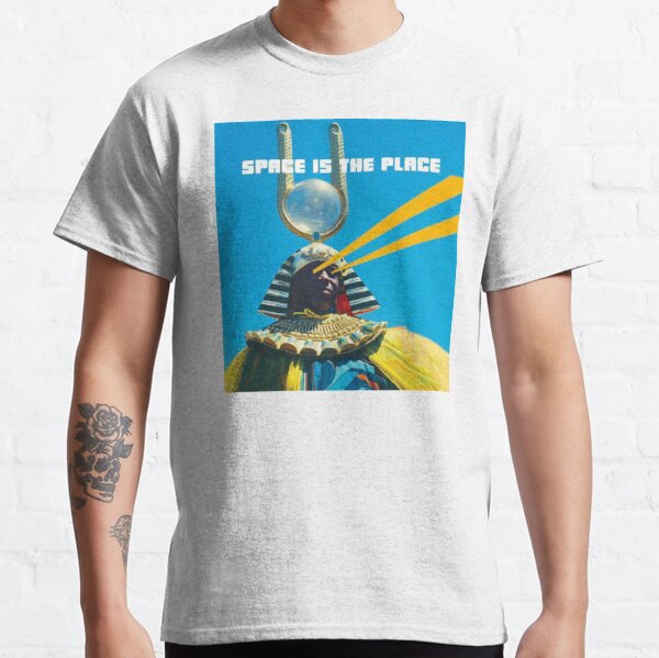 Space is the Place Classic T-Shirt