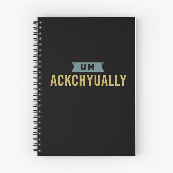 Item preview, UM ACKCHYUALLY | Know It All Funny Meme designed and sold by AcornJamKit.