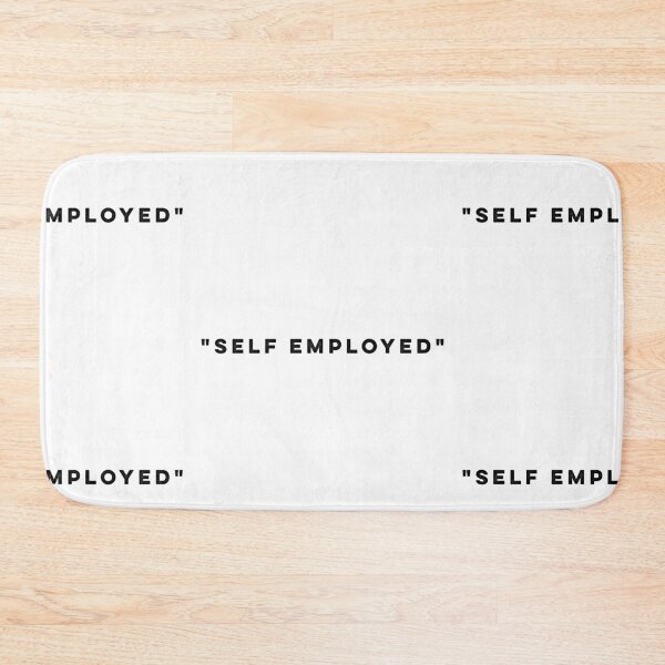 Item preview, "Self Employed" designed and sold by HilariousThings.