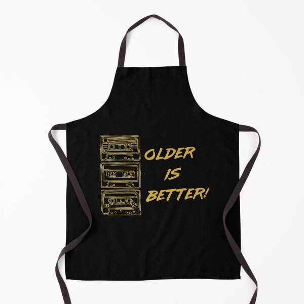 Item preview, Older Is Better designed and sold by Sinfamous.