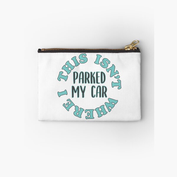 Item preview, This Isn't Where I Parked My Car designed and sold by T5Creative.