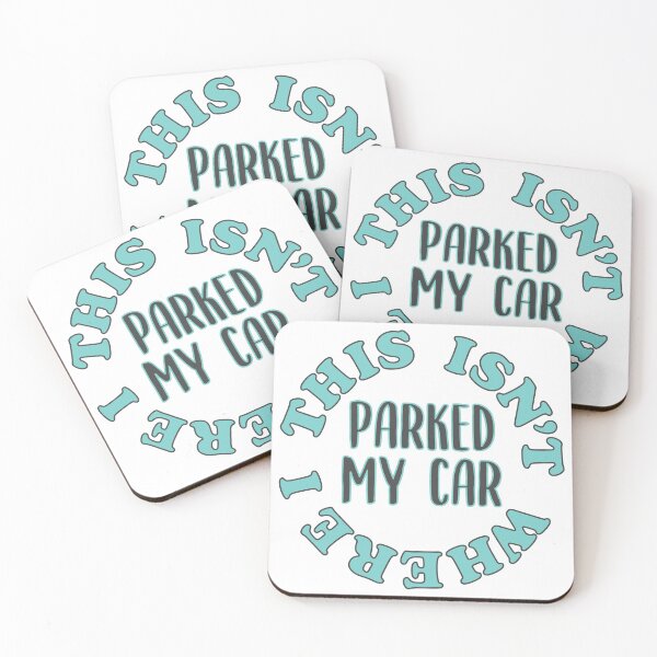 Item preview, This Isn't Where I Parked My Car designed and sold by T5Creative.