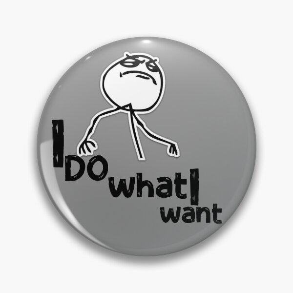 Item preview, I DO WHAT I WANT designed and sold by WASAN  DESIGNS.