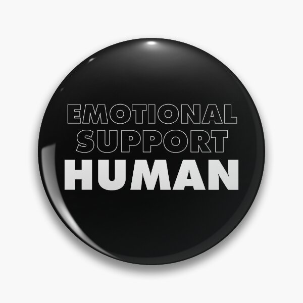 Item preview, Emotional Support Human designed and sold by ind3finite.