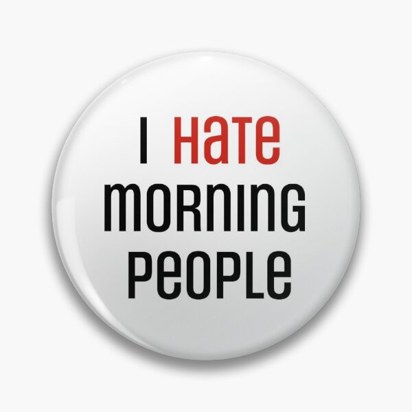Item preview, I Hate Morning People designed and sold by ErinLP.