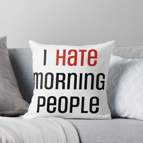 Item preview, I Hate Morning People designed and sold by ErinLP.