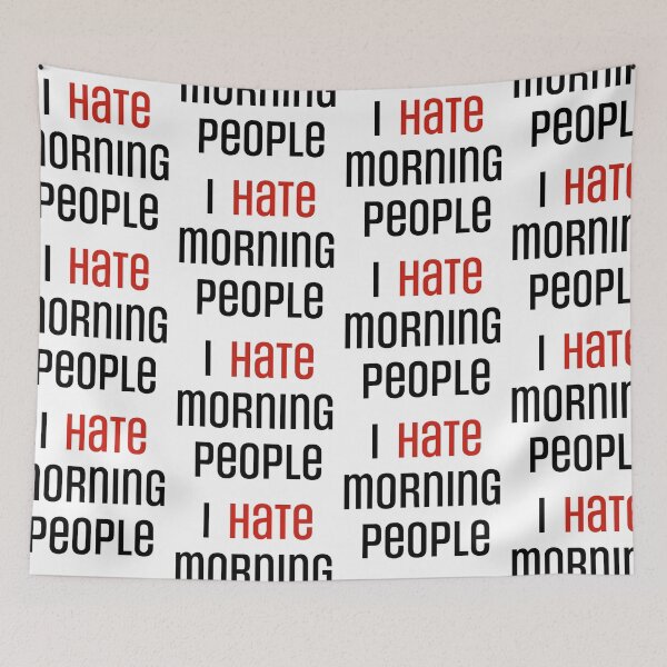 Item preview, I Hate Morning People designed and sold by ErinLP.