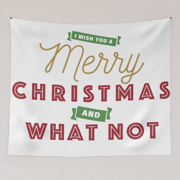 Item preview, I Wish You a Merry Christmas and What Not designed and sold by burlybot.