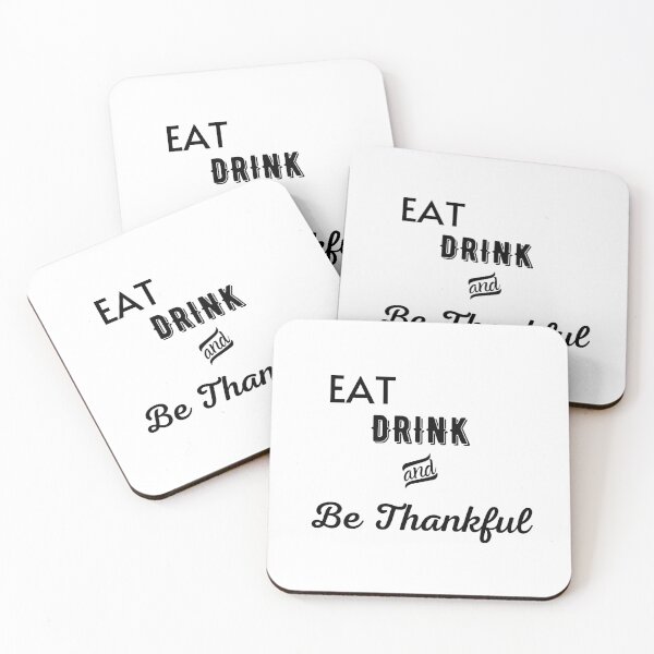 Item preview, Eat Drink and Be Thankful designed and sold by Ogrelink.