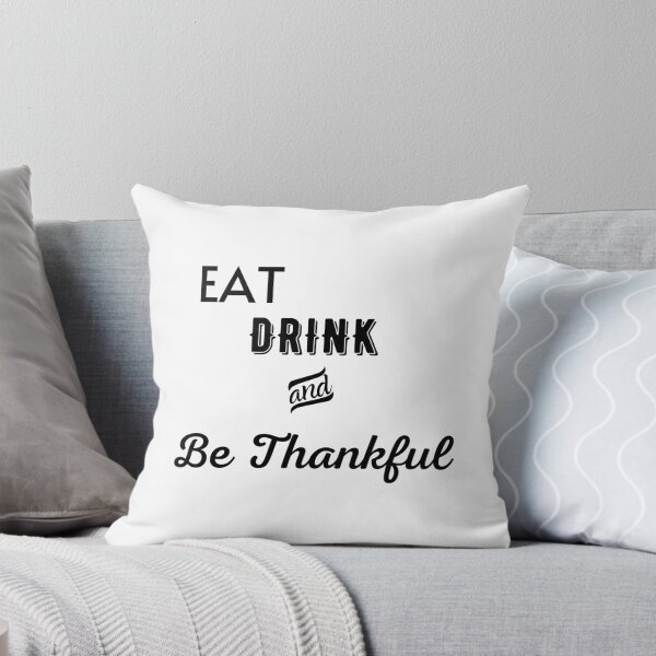 Item preview, Eat Drink and Be Thankful designed and sold by Ogrelink.