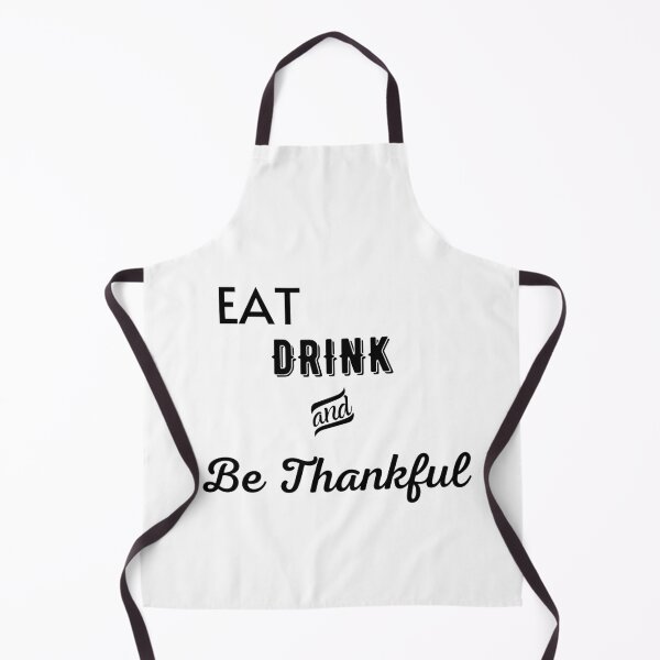 Item preview, Eat Drink and Be Thankful designed and sold by Ogrelink.