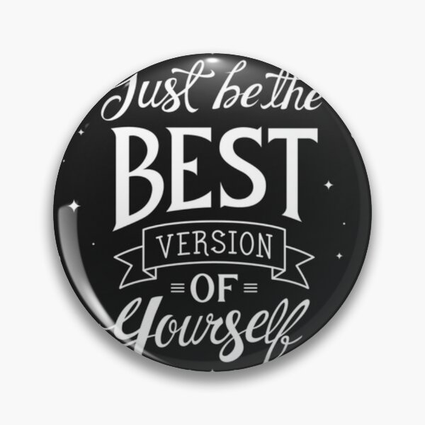 Item preview, Best Version of Oneself designed and sold by RheanaDesigns.