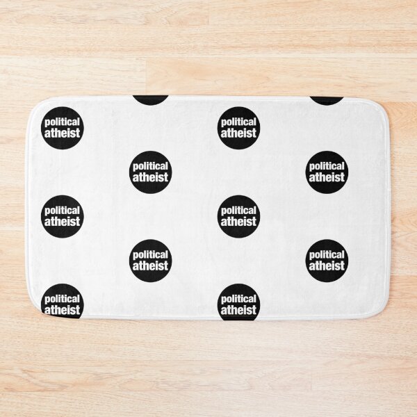 Item preview, POLITICAL ATHEIST - when you're tired of politics designed and sold by massiveink.