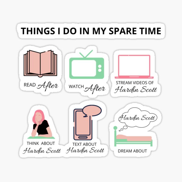 After Movie, Hardin Scott Fans, mes trucs de temps libre Sticker