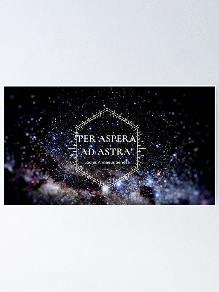 "per aspera ad astra" Poster for Sale by MaksimKO | Redbubble