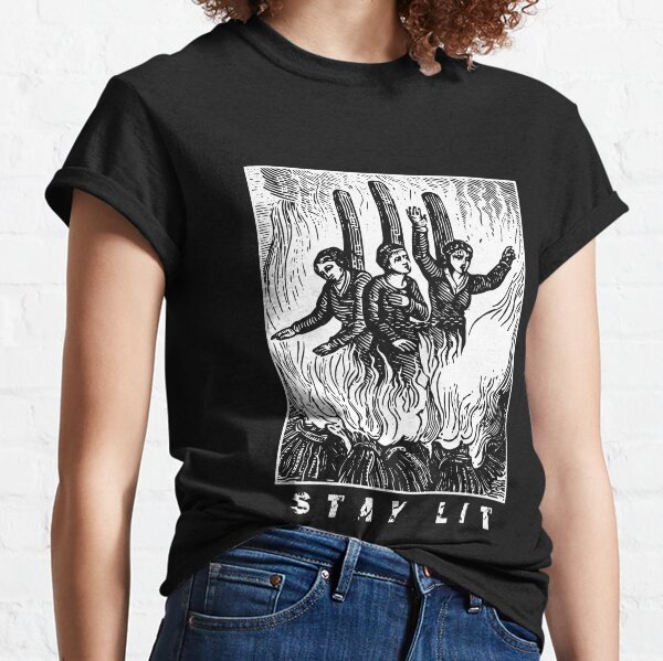 Stay Lit T Shirts for Sale Redbubble