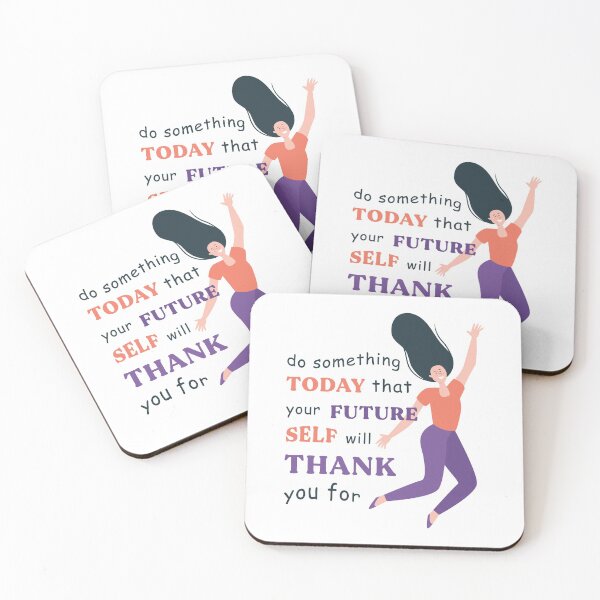 Item preview, Do Something Today That Your Future Self Will Thank You For Motivational Gift designed and sold by Scratches Tees.