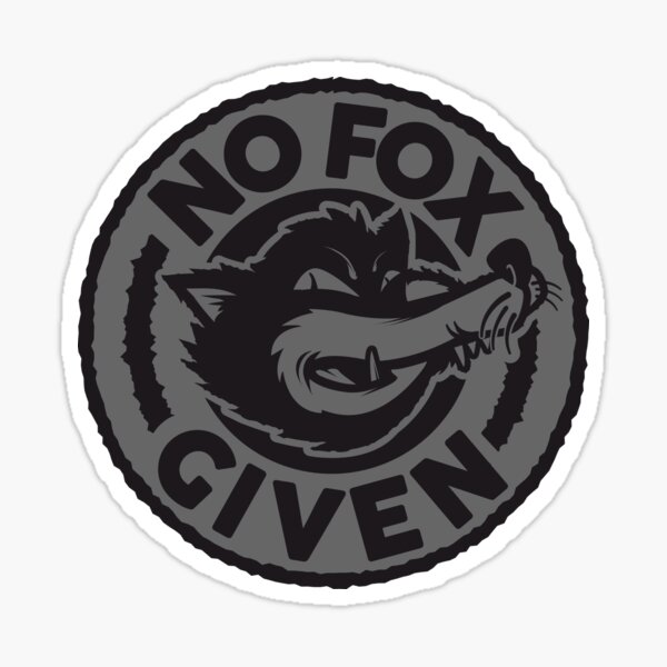 No Fox Given Sticker