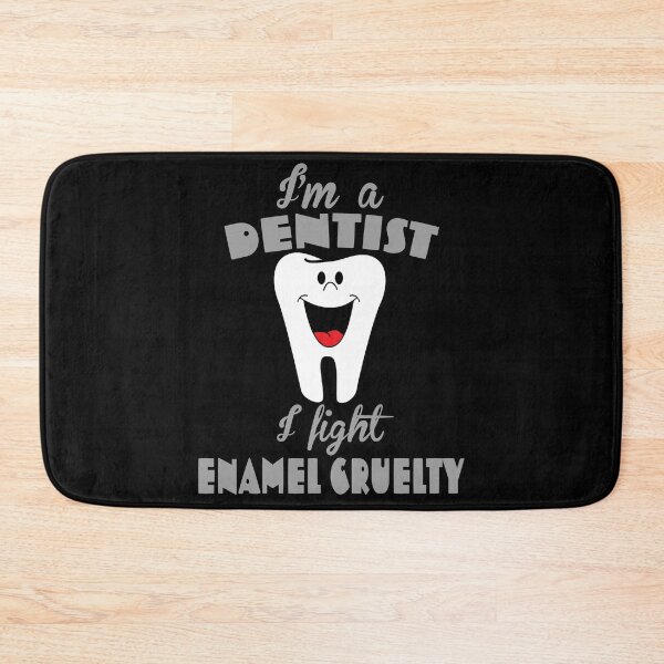 Item preview, i’m a dentist, i fight enamel cruelty designed and sold by doctors-apparel.