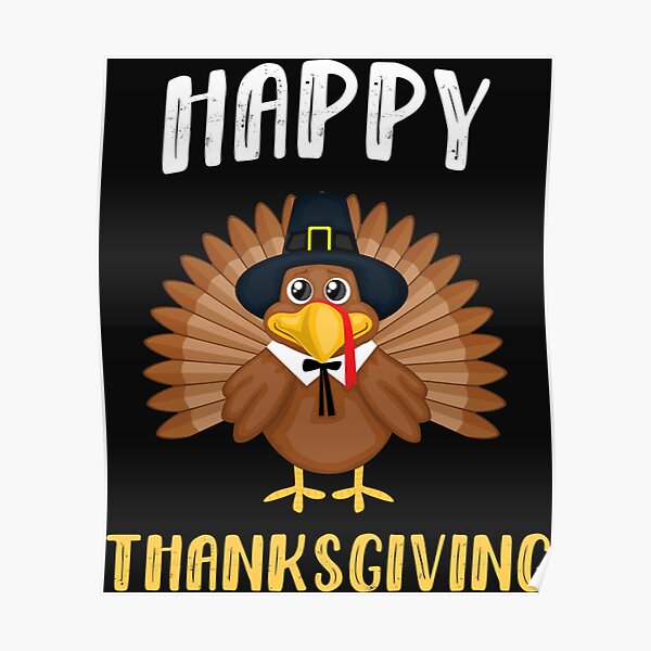 Happy Thanksgiving Turkey Pilgrim Poster