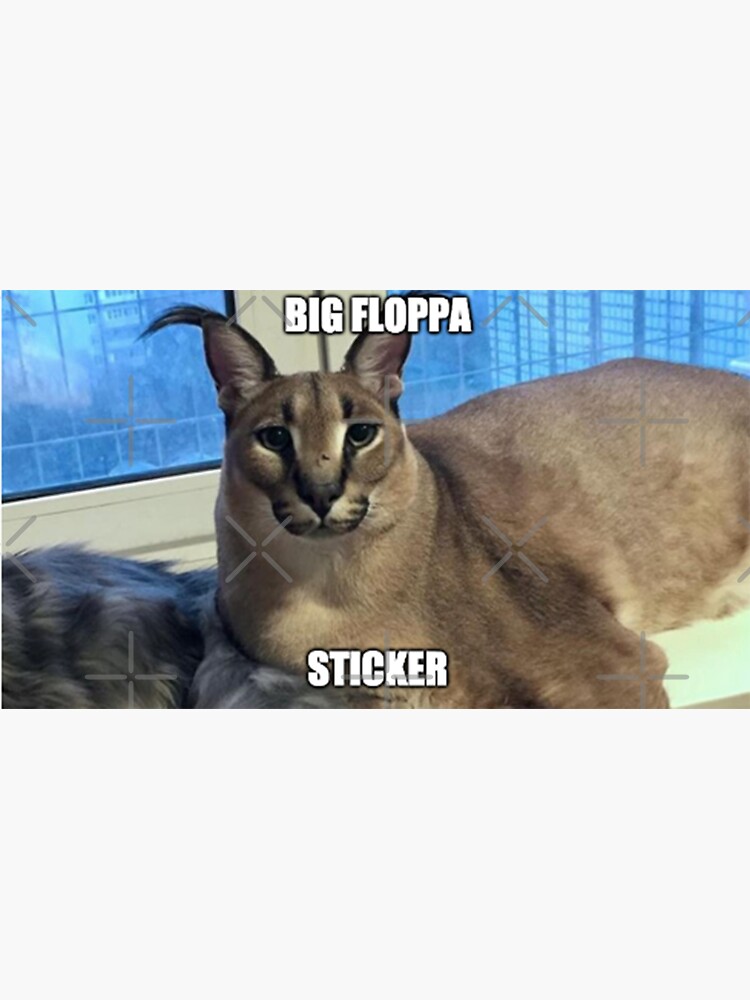 big floppa meme Sticker for Sale by BE FUN