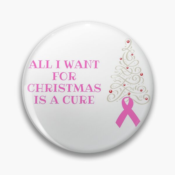 Item preview, All I Want for Christmas is a Cure - Breast Cancer designed and sold by Inspired2Live.
