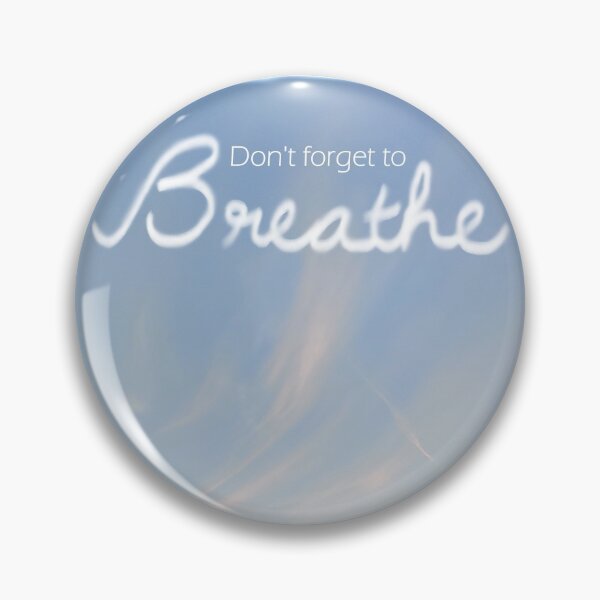 Item preview, Don't forget to breathe designed and sold by citrusapple.