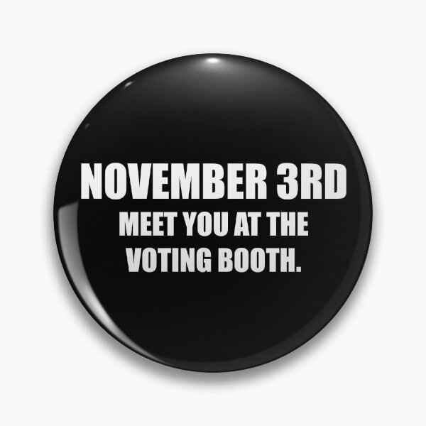 Item preview, November 3rd | Meet you at the voting booth designed and sold by BukLauDesu.