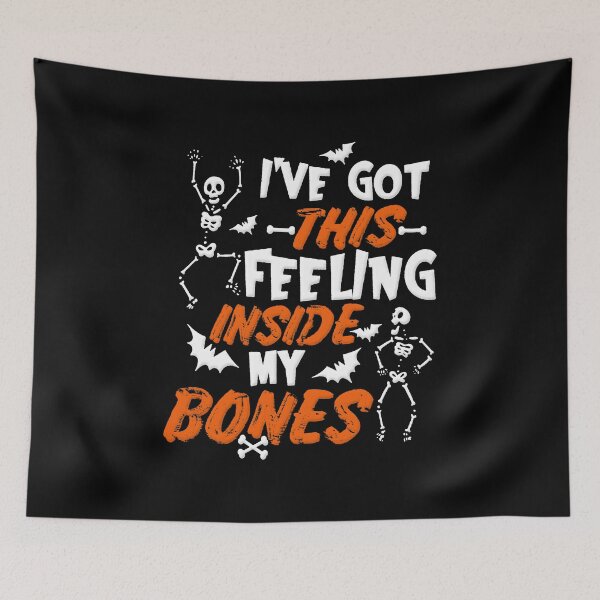 Item preview, I've Got This Feeling Inside My Bones designed and sold by RookieSpoon.