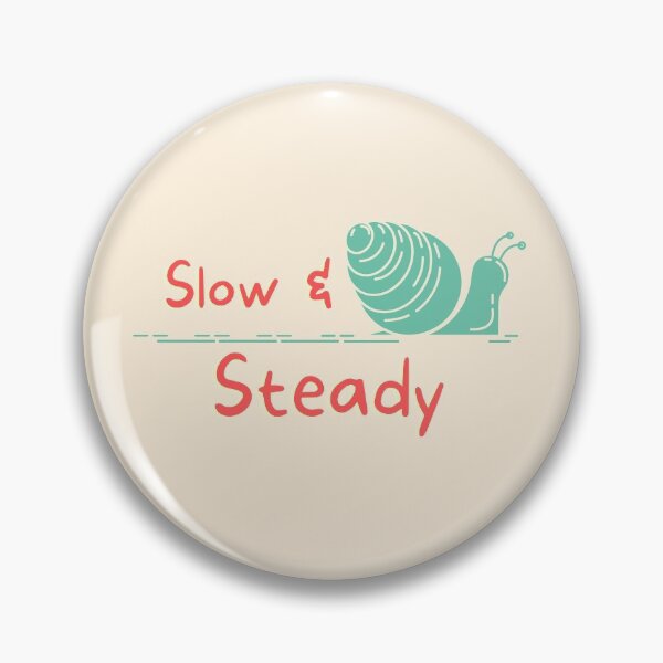 Item preview, Slow & Steady designed and sold by InputVSOutput.