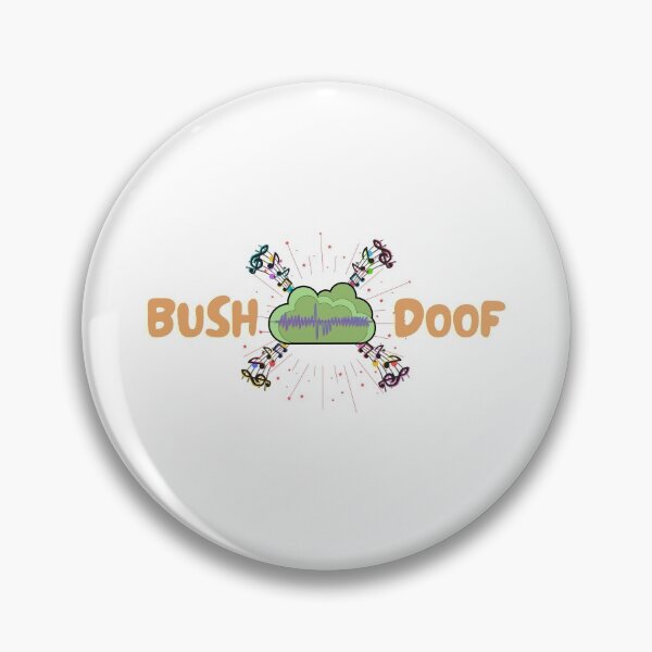 Item preview, Bush Doof designed and sold by InputVSOutput.