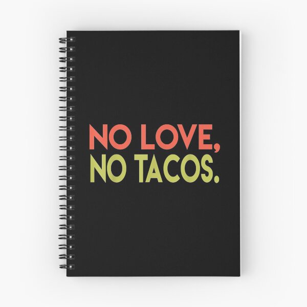 Item preview, No Love No Tacos designed and sold by MarcMolinaro.