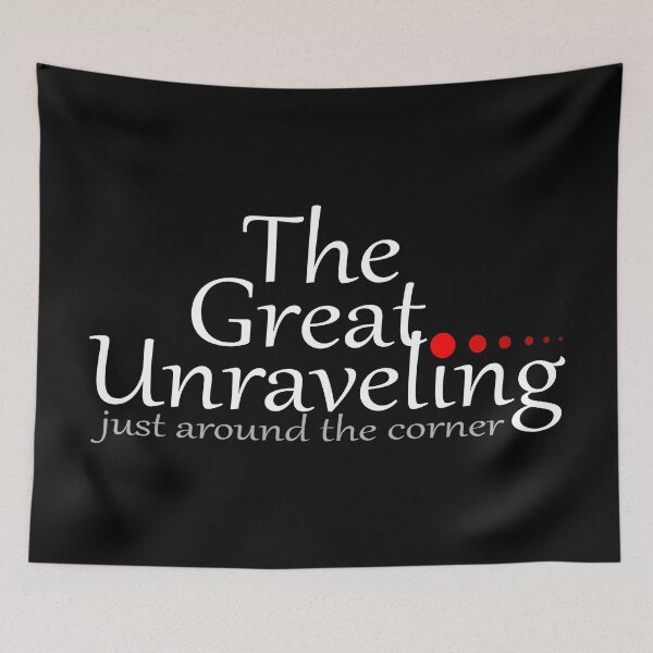 Item preview, The Great Unraveling... designed and sold by Momentumist.