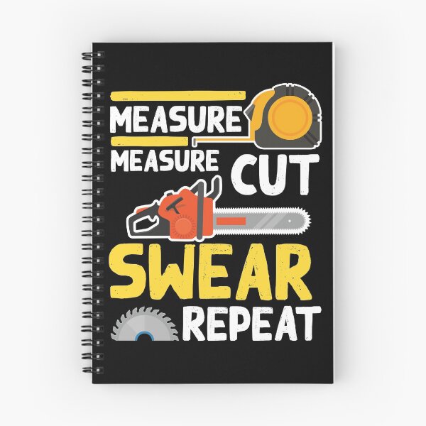 Item preview, Measure Measure Cut Swear Repeat designed and sold by SuperStuffStore.